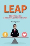 LEAP (Odejděte práce žijte život, po kterém toužíte) Tess Vigeland