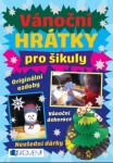 Vánoční hrátky pro šikuly kolektiv