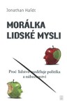 Morálka lidské mysli Jonathan Haidt