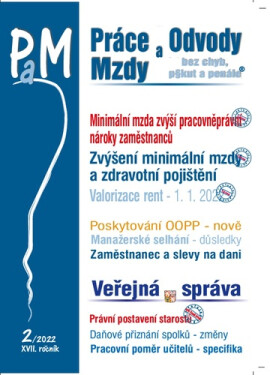 PaM 2/2022 Minimální mzda zvýší pracovněprávní nároky zaměstnanců - Valorizace rent – 1. leden 2022 - Kolektiv autorú