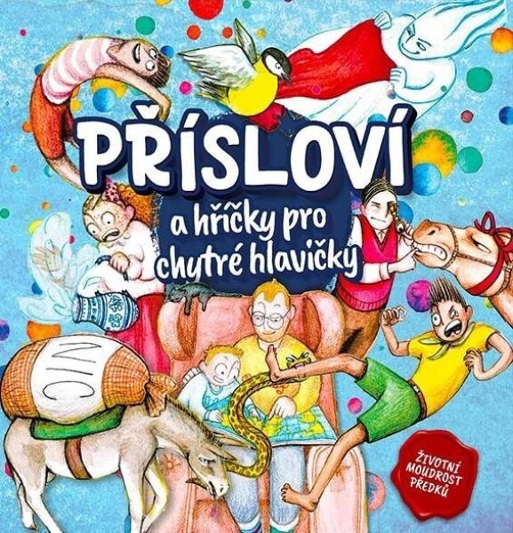 Přísloví hříčky pro chytré hlavičky