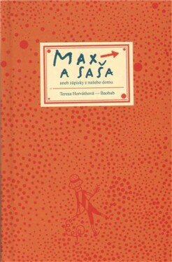 Max a Saša aneb zápisky z našeho domu