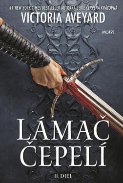 Lámač čepelí - Victoria Aveyard