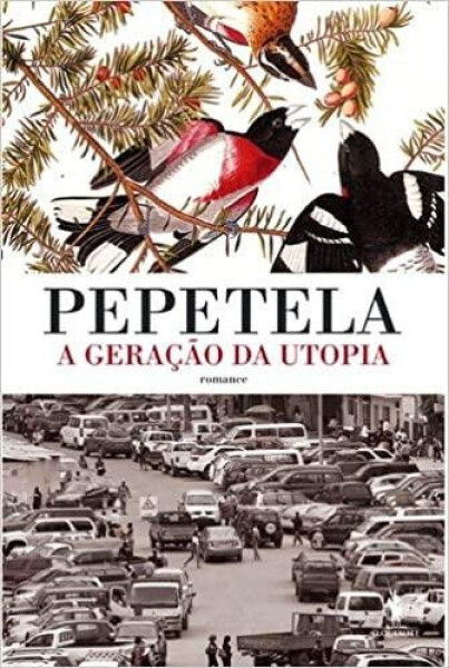 GeraCAo da utopia Pepetela