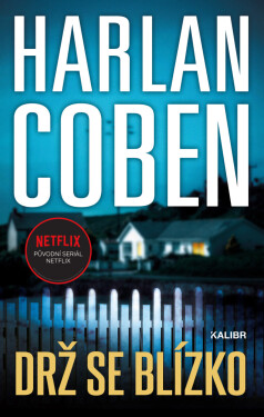 Drž se blízko - Harlan Coben