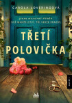 Třetí polovička (poškozené) - Carola Loveringová