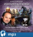 Anastázius Kočkorád, mp3 - Rudolf Slawitschek