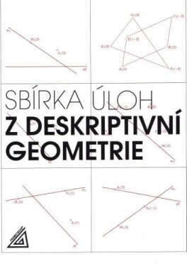 Sbírka úloh z deskriptivní geometrie, 2. vydání - Eva Maňásková