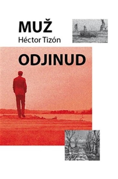 Muž odjinud Hector Tizón