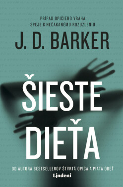 Šieste dieťa - J. D. Barker