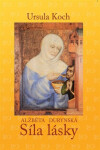 Alžběta Durynská Ursula Koch
