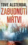 Zabudnutí mŕtvi - Tove Alsterdal
