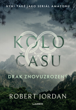 Kolo času 3: Drak Znovuzrozený - Robert Jordan