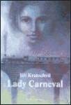 Lady Carneval Jiří Kratochvil