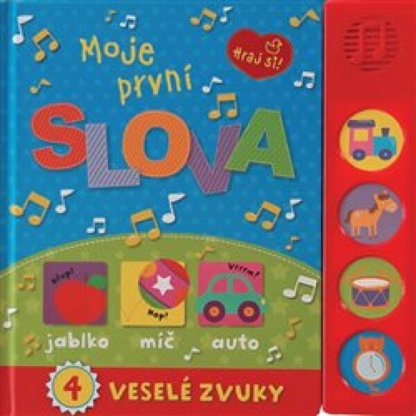 Moje první slova - Hraj si : 4 veselé zvuky