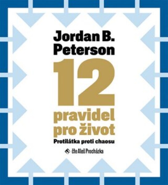 12 pravidel pro život Jordan Peterson audiokniha