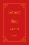 Červený žlutý rok 1940, Okapus