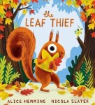 Leaf Thief Alice Hemming