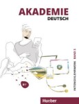 Akademie Deutsch B1+  Intensivlehrwerk mit Audios online - Bleiner,Sandra; Glaser,Jana; Schenk,Britta; Schmohl,Sabrina; Wirtz,Michaela