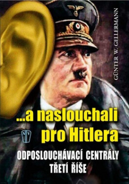 Naslouchali pro Hitlera