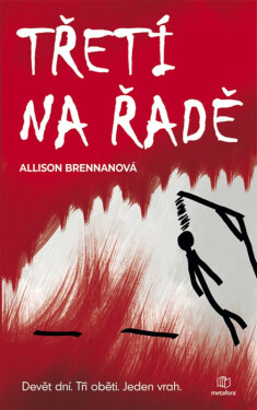 Třetí na řadě - Allison Brennanová