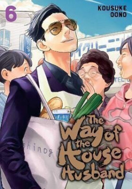 The Way of the Househusband 6 - Kousuke Oono