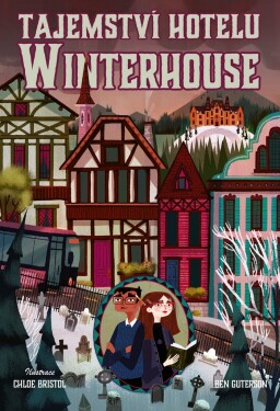 Tajemství hotelu Winterhouse Ben Guterson,