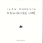 Kominické lodě Ivan Wernisch