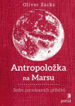 Antropoložka na Marsu - Oliver Sacks