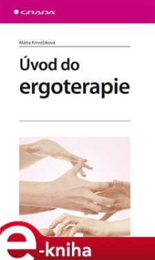 Úvod do ergoterapie - Mária Krivošíková e-kniha