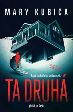 Ta druhá - Mary Kubica