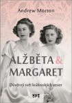 Alžběta Margaret: důvěrný svět královských sester Andrew Morton