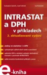 INTRASTAT a DPH v příkladech. 2. aktualizované vydání - Svatopluk Galočík, Josef Jelínek e-kniha