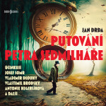 Putování Petra Sedmilháře - Jan Drda - audiokniha