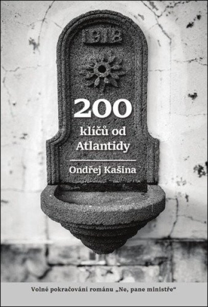 200 klíčů od Atlantidy - Ondřej Kašina