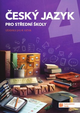 Český jazyk 4 - učebnice pro SŠ - Jaroslav Kalužík