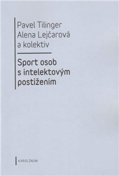 Sport osob intelektovým postižením Alena Lejčarová