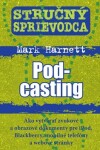 Stručný sprievodca Pod-casting