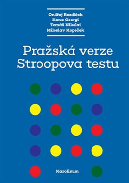 Pražská verze Stroopova testu - Ondřej Bezdíček