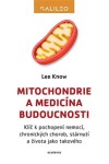 Mitochondrie medicína budoucnosti