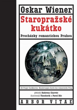 Staropražské kukátko - Oskar Wiener