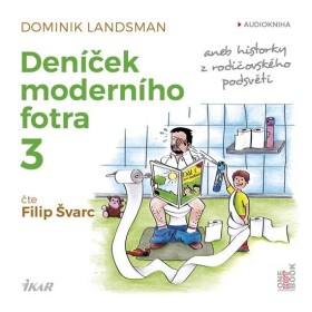 Deníček moderního fotra 3 - CDmp3 - Dominik Landsman