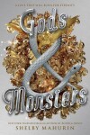 Gods &amp; Monsters - Shelby Mahurin