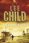 Nevracej se, Lee Child