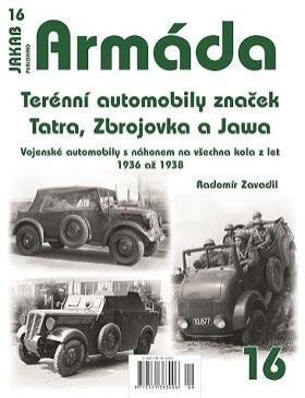 Armáda 16 Terénní automobily značek Tatra, Zbrojovka Jawa Vojenské automobily náhonem na všechna kola let 1936 až 1938 Radomír Zavadil