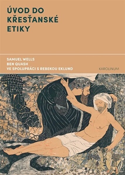 Úvod do křesťanské etiky - Rebekah Eklund