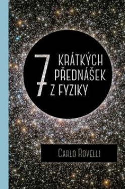 Sedm krátkých přednášek fyziky Carlo Rovelli