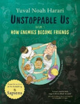 Unstoppable Us Volume 3 - Yuval Noah Harari