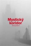 Mystický koridor - Alena Ježková