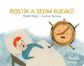 Rostík sedm budíků